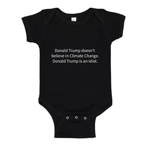 Baby Onesie Donald Trump is an Idiot 100% Cotton Infant Bodysuit