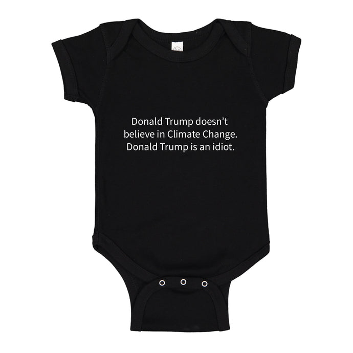 Baby Onesie Donald Trump is an Idiot 100% Cotton Infant Bodysuit