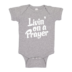 Baby Onesie Living on a Prayer 100% Cotton Infant Bodysuit