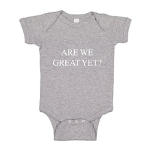 Baby Onesie Are We Great Yet? 100% Cotton Infant Bodysuit