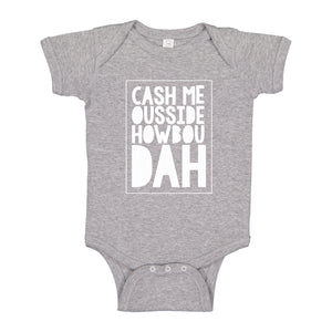 Baby Onesie Cash Me Ousside How Bow Dah 100% Cotton Infant Bodysuit