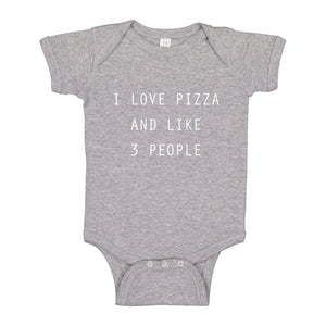 Baby Onesie I Love Pizza and like 3 People 100% Cotton Infant Bodysuit