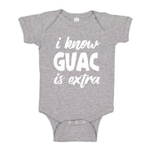 Baby Onesie I Know GUAC is extra 100% Cotton Infant Bodysuit