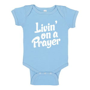 Baby Onesie Living on a Prayer 100% Cotton Infant Bodysuit