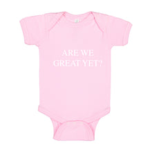 Baby Onesie Are We Great Yet? 100% Cotton Infant Bodysuit