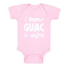 Baby Onesie I Know GUAC is extra 100% Cotton Infant Bodysuit