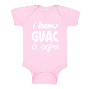 Baby Onesie I Know GUAC is extra 100% Cotton Infant Bodysuit