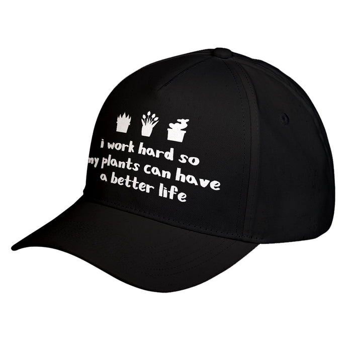 Hat So My Plants can have a Better Life Baseball Cap