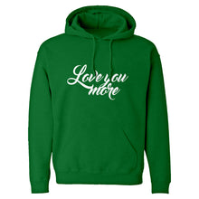 Hoodie Love You More Unisex Adult Hoodie