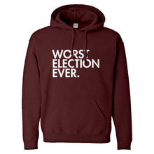 Hoodie Worst Election Ever Unisex Adult Hoodie