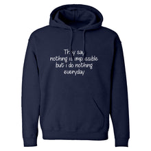 Nothing is Impossible Unisex Adult Hoodie