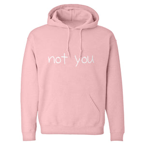 Not You Unisex Adult Hoodie