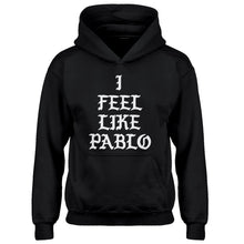 Hoodie I Feel Like Pablo Kids Hoodie