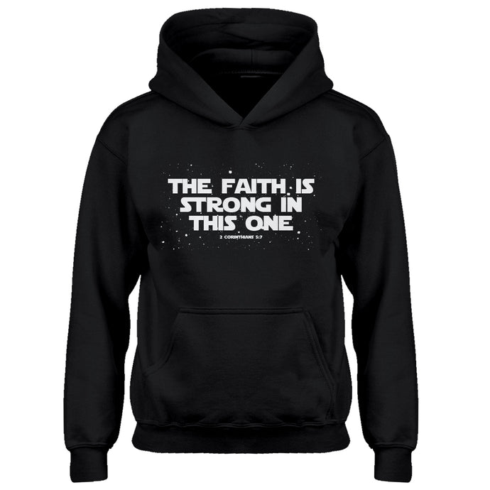 Hoodie The Faith is Strong in This One Kids Hoodie