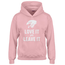 Youth Love it or Leave it! Kids Hoodie