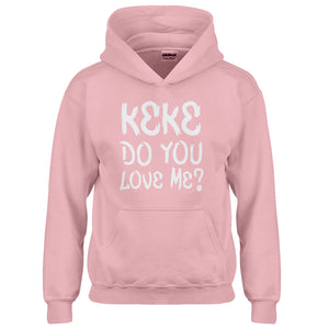 Youth Keke Do you Love me? Kids Hoodie