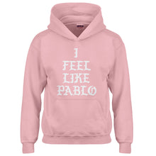 Hoodie I Feel Like Pablo Kids Hoodie