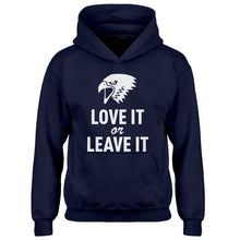 Youth Love it or Leave it! Kids Hoodie