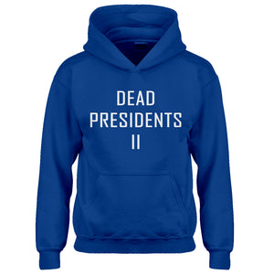 Hoodie Dead Presidents II Kids Hoodie