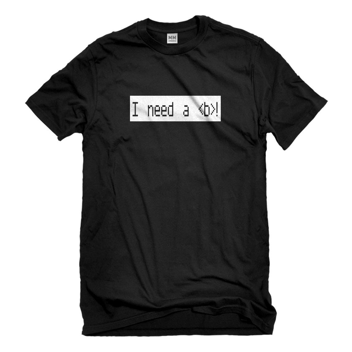 Mens I Need a Break Unisex T-shirt