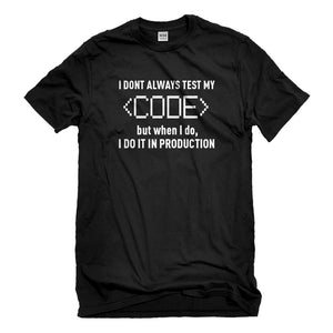 Mens I Dont Always Code Unisex T-shirt