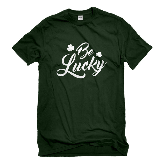 Mens Be Lucky Unisex T-shirt