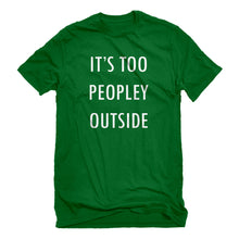 Mens Too Peopley Outside Unisex T-shirt