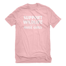 Mens Support Wildlife Raise Girls Unisex T-shirt