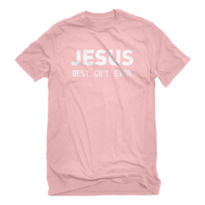 Mens Jesus, Best. Gift. Ever. Unisex T-shirt