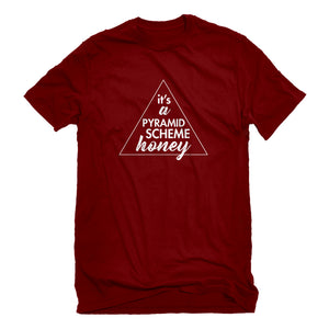 Mens It's a Pyramid Scheme Honey Unisex T-shirt