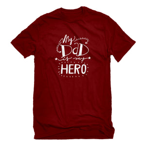 Mens My Dad is My Hero Unisex T-shirt