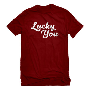 Mens Lucky You Unisex T-shirt