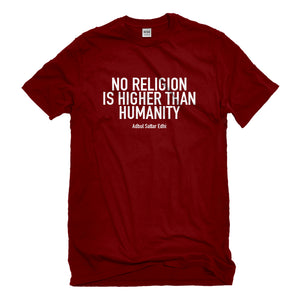 Mens No Religion Higher than Humanity Unisex T-shirt