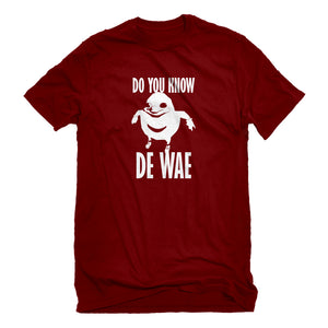 Mens Do You Know De Wae Unisex T-shirt