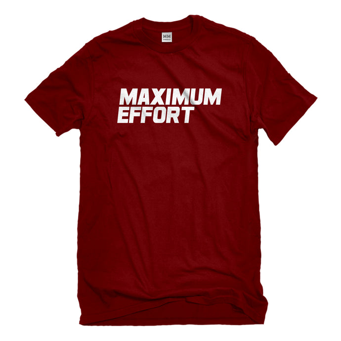 Mens Maximum Effort Unisex T-shirt