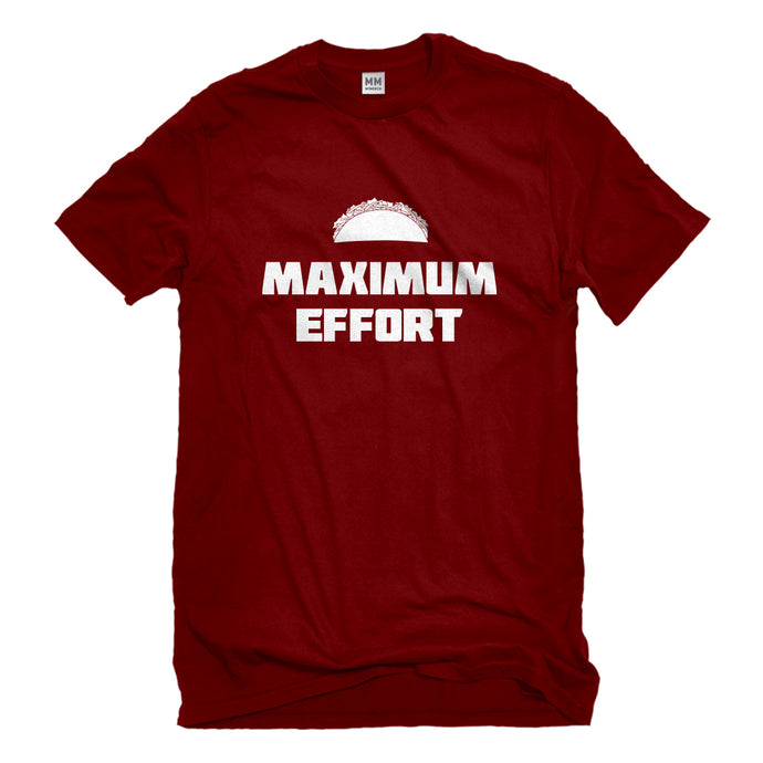 Mens Maximum Effort Taco Unisex T-shirt