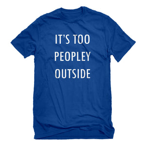 Mens Too Peopley Outside Unisex T-shirt