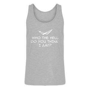 Mens Who the Hell Do You Think I Am!? Jersey Tank Top