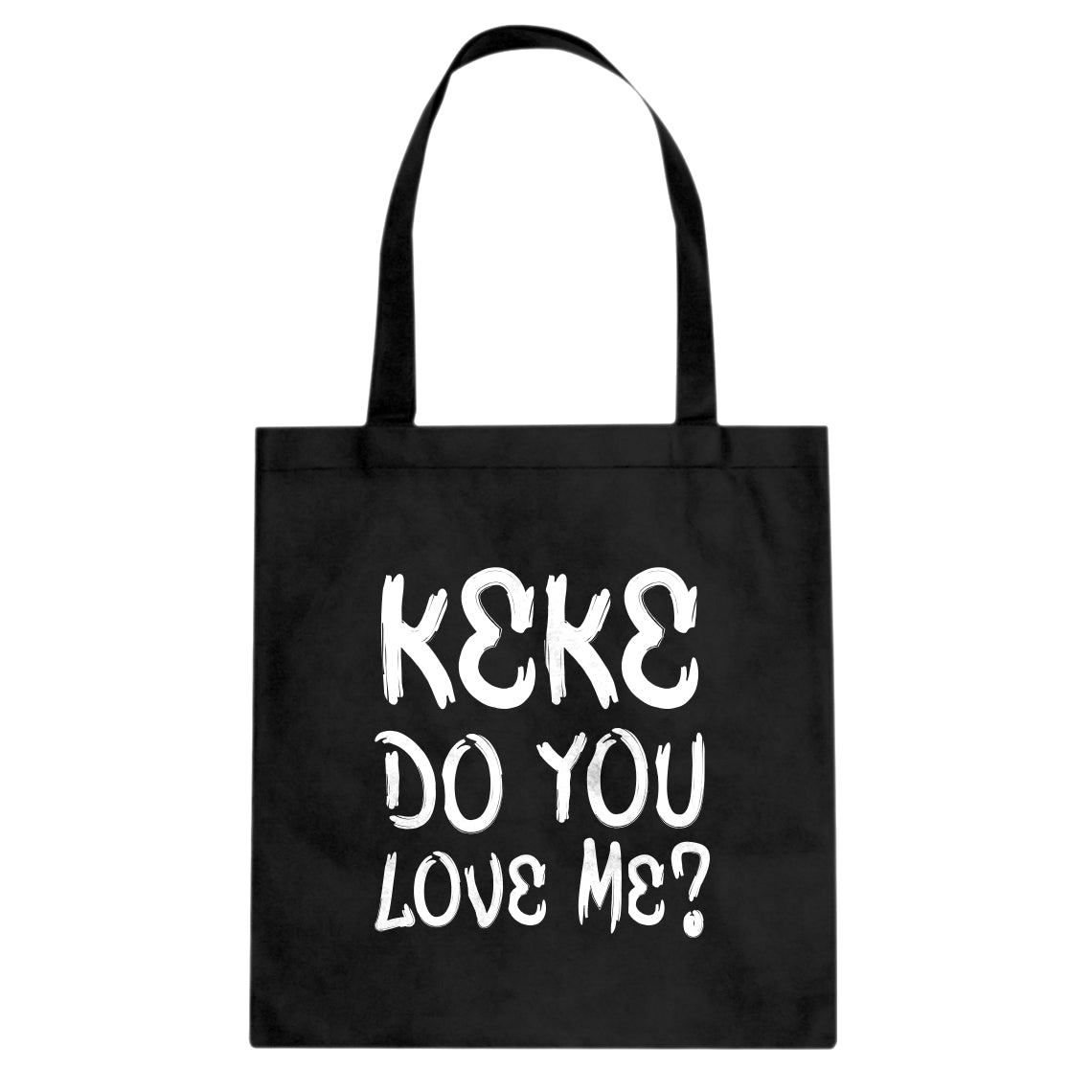 Keke Do you Love me? Cotton Canvas Tote Bag