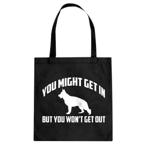 Tote You Might Get In Canvas Tote Bag