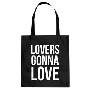 Lovers Gonna Love Cotton Canvas Tote Bag