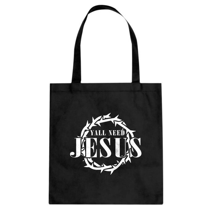 Tote Yall Need Jesus Canvas Tote Bag