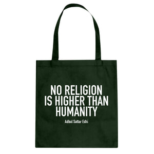 Tote No Religion Higher than Humanity Canvas Tote Bag