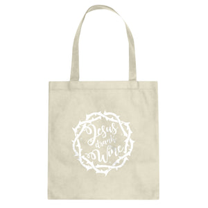 Tote Jesus Drank Wine Canvas Tote Bag