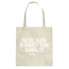 Tote No Religion Higher than Humanity Canvas Tote Bag