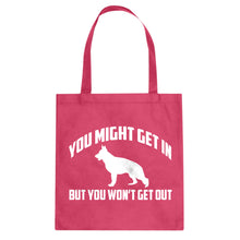 Tote You Might Get In Canvas Tote Bag