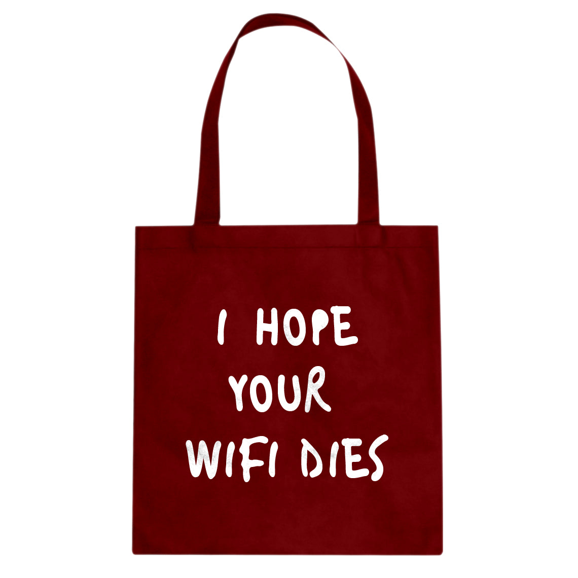 Tote I Hope Your Wifi Dies Canvas Tote Bag – Indica Plateau