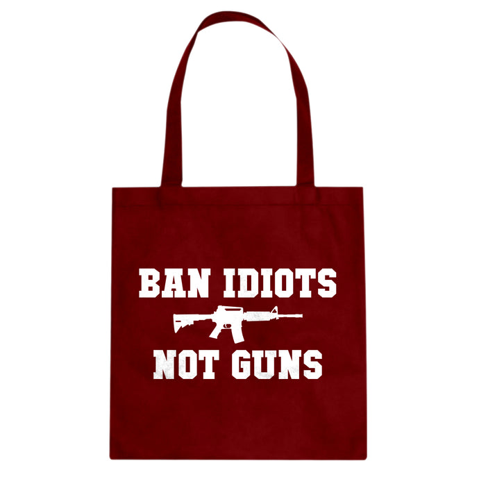 Tote Ban Idiots Not Guns Canvas Tote Bag