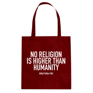 Tote No Religion Higher than Humanity Canvas Tote Bag