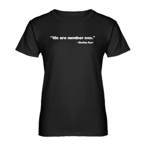 Womens We are Number One Ladies' T-shirt